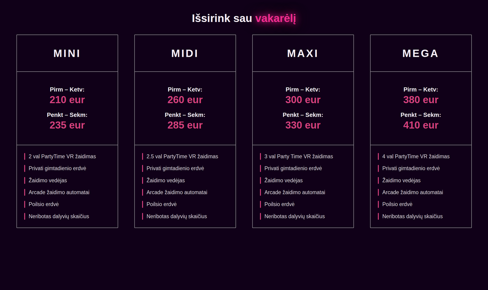 Partytime vakarėlių paketų kainos Klaipėda su MEGA paketu